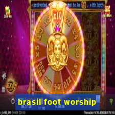 brasil foot worship